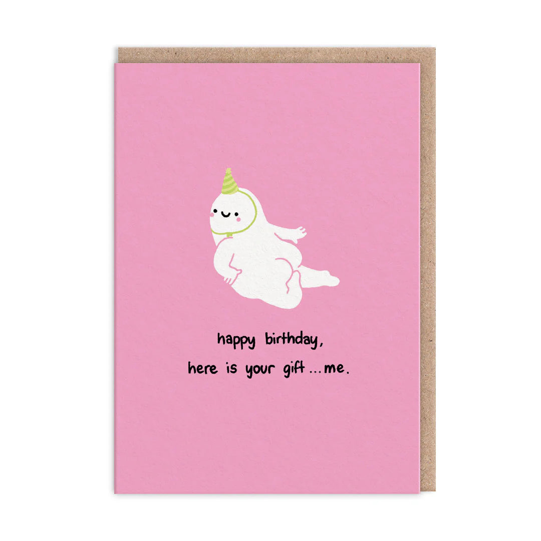 Here is your gift... - Birthday Card