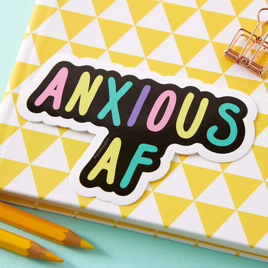 Anxious AF - Sticker