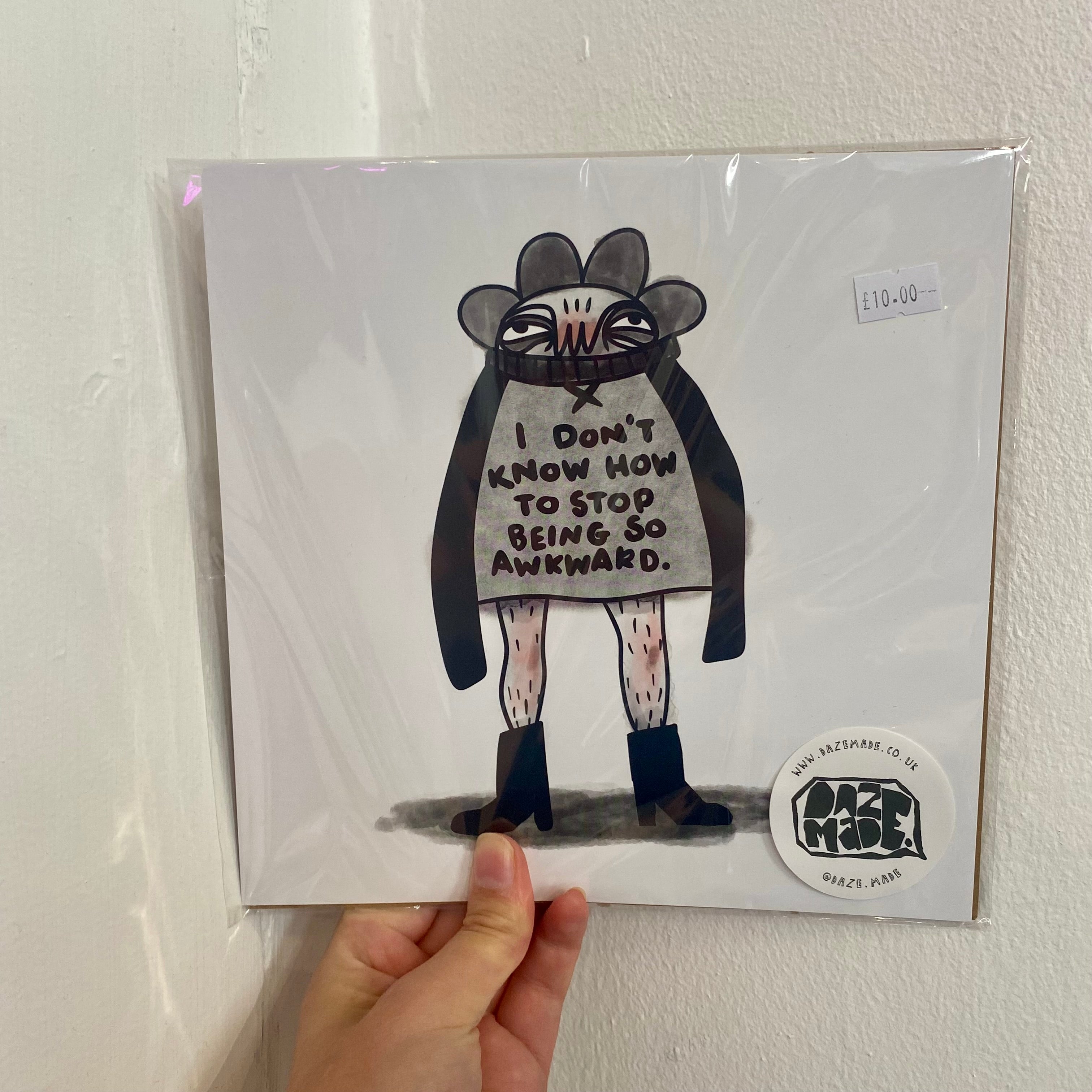 I Don’t Know How To Stop Being So Awkward - Print – indie-makers