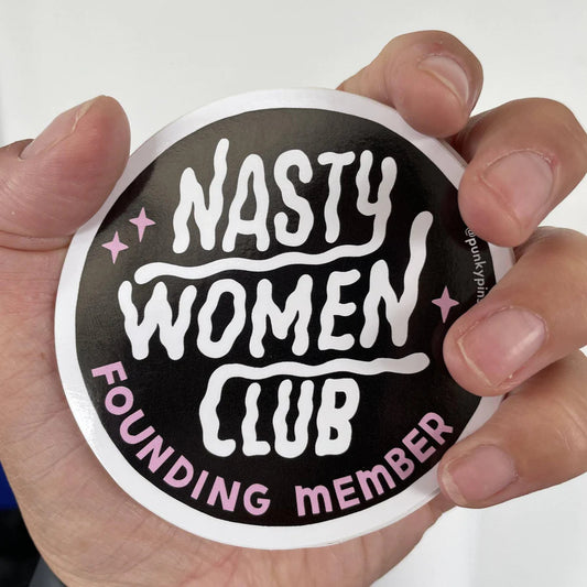 Nasty Women Club Vinyl Sticker
