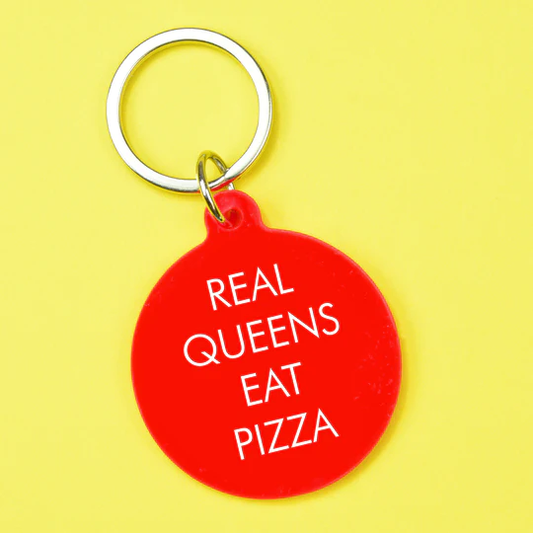 Real Queens Eat Pizza - Keyring