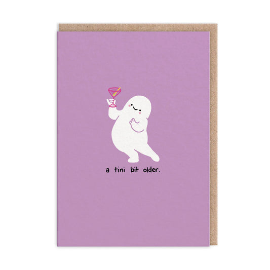A Tini Bit Older - Birthday Card
