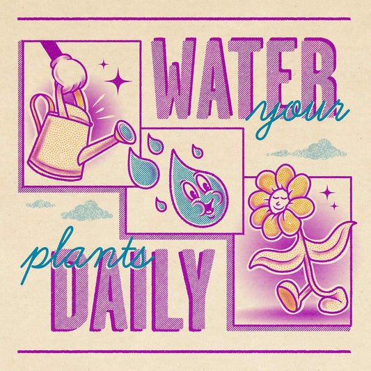 Water Your Plants Daily - 21cm Square Print