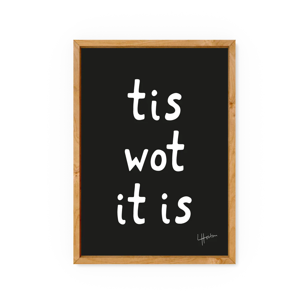 Yorkshire Slang, Tis Wot It Is - A4